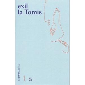Exil la Tomis - Ion Marculescu imagine