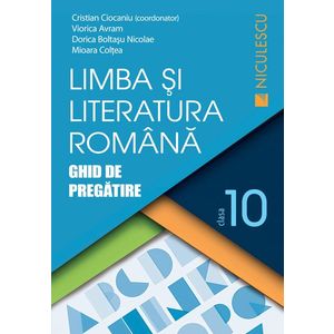 Limba şi literatura română clasa a X-a. Ghid de pregătire (Ciocaniu) imagine