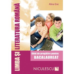 Limba şi literatura română pentru Bacalaureat. Ghid de pregătire (Ene) imagine
