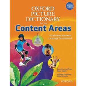The Oxford Picture Dictionary for the Content Areas, 2nd Edition Monolingual Dictionary- REDUCERE 35% imagine