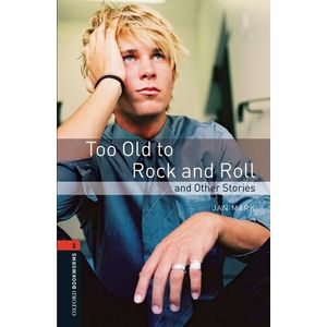 OBW 3E 2: Too Old to Rock and Roll and Other Stories imagine