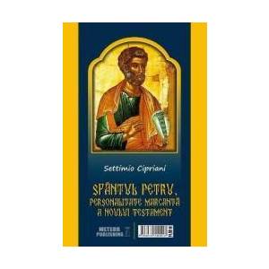Sfantul Petru personalitate marcanta Noului Testament - Settimio Cipriani imagine