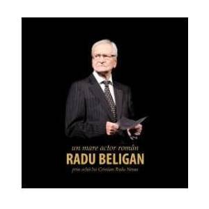 Radu Beligan un mare actor roman prin ochii lui Cristian Radu Nema imagine