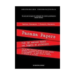Panama Papers. Cum isi ascund banii cei bogati si puternici - Bastian Obermayer Frederik Obermaier imagine