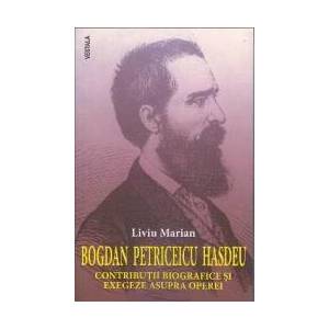 Bogdan Petriceicu Hasdeu - Liviu Marian imagine