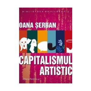 Capitalismul artistic - Oana Serban imagine
