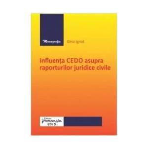 Influenta CEDO asupra raporturilor juridice civile - Gina Ignat imagine