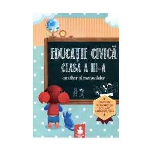 Educatie civica cls a III-a auxiliar al manualelor imagine