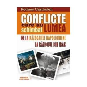 Conflicte care au schimbat lumea Vol. 2 - Rodney Castleden imagine