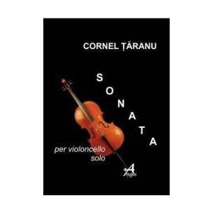 Sonata Per Violoncello Solo - Cornel Taranu imagine