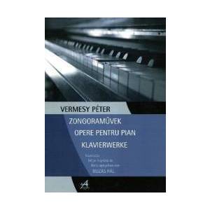 Opere Pentru Pian - Vermesy Peter imagine