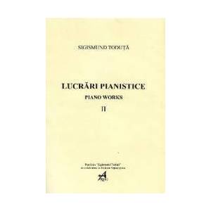 Lucrari pianistice vol 2 - Sigismund Toduta imagine