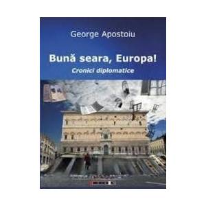Buna Seara Europa - George Apostoiu imagine