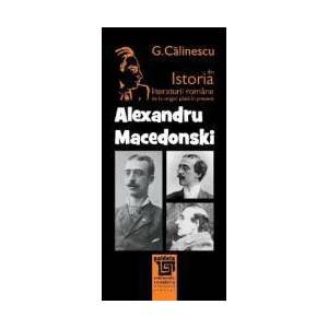 Alexandru Macedonski Din Istoria Literaturii Romane De La Origini Pana In Prezent - G. Calinescu imagine