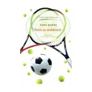 Tenis cu moldoveni ed.2 - Tony Hawks imagine