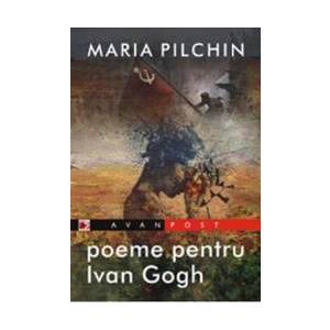 Poeme Pentru Ivan Gogh - Maria Pilchin imagine