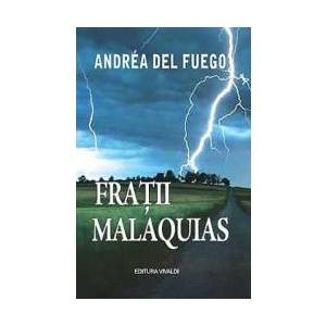 Fratii Malaquias - Andrea Del Fuego imagine