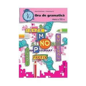 Ora De Gramatica Cls 8 - Maria-Emilia Goian Cristina Buturca imagine