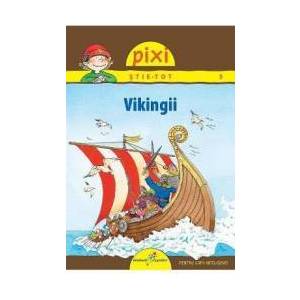Pixi stie-tot - Vikingii - Monika Wittmann imagine