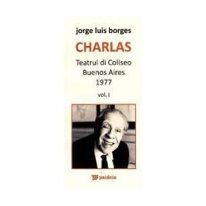 Charlas. Teatrul di coliseo Buenos Aires 1977 Vol. I+II - Jorge Luis Borges imagine