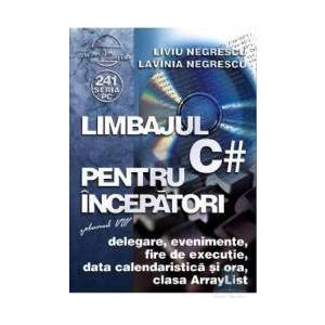 Limbajul C pentru incepatori vol.8 - Liviu Negrescu Lavinia Negrescu imagine