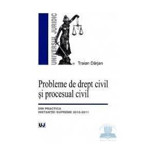 Probleme de Drept Civil si Procesual Civil - Traian Darjan imagine