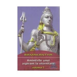 Amintirile unui aspirant la eternitate Vol 1 - Ramakantha imagine
