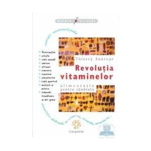 Revolutia Vitaminelor - Thierry Souccar imagine