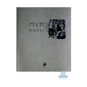 Cartea de muzica - Mircea Tiberian imagine