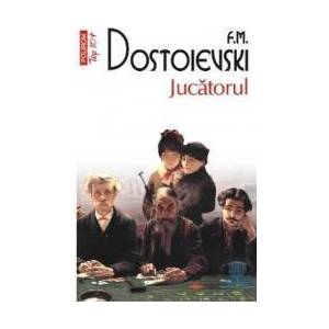 Jucatorul - F.M. Dostoievski imagine