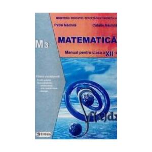 Matematica Cls 12 M3 - Petre Nachila Catalin Nachila imagine