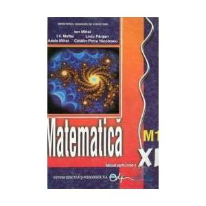 Matematica cls 11 M1 - Ion Mihai I.V. Maftei Liviu Parsan Adela Mihai imagine