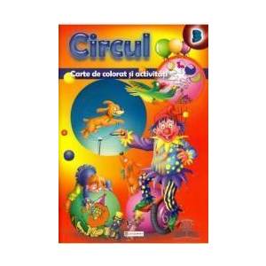 Circul - Carte de colorat si activitati imagine