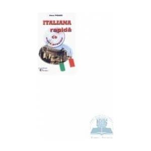 Italiana rapida cu CD curs practic - Anca Pioara imagine