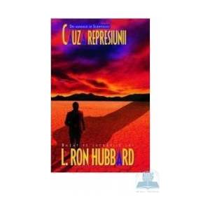 Cauza Represiunii - L. Ron Hubbard imagine