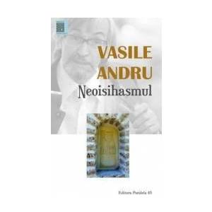Neoisihasmul - Vasile Andru imagine