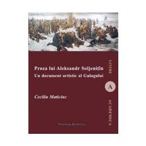 Proza Lui Aleksandr Soljenitin - Cecilia Maticiuc imagine