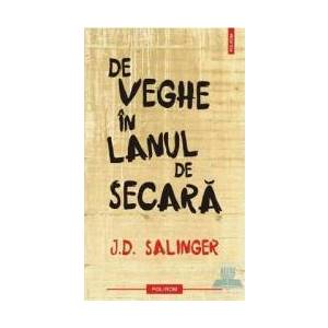 De veghe in lanul de secara - J.D. Salinger imagine
