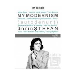 My Modernism - Dorin Stefan imagine
