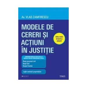 Modele De Cereri Si Actiuni In Justitie Ed. 2 - Vlad Zamfirescu imagine