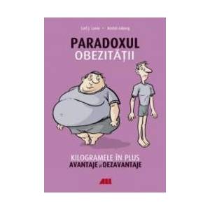 Paradoxul obezitatii - Carl J. Lavie Kristin Loberg imagine