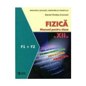 Manual fizica clasa 12 F1 + F2 - Daniel Ovidiu Crocnan imagine