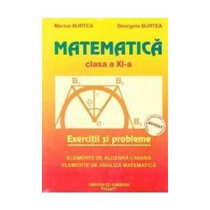 Matematica clasa 11 exercitii si probleme - Marius Burtea Georgeta Burtea imagine