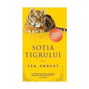 Sotia tigrului - Tea Obreht imagine