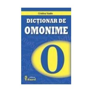 Dictionar De Omonime Si Cuvinte Polisemantice - Cristina Vasile imagine