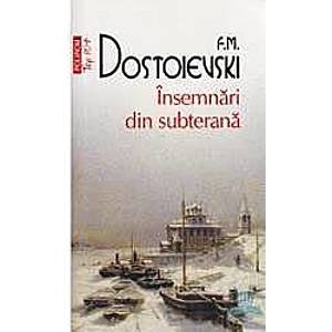 Insemnari din subterana - F.M. Dostoievski imagine