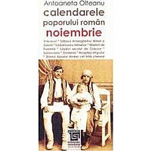 Calendarele poporului roman - Noiembrie - Antoaneta Olteanu L3 imagine
