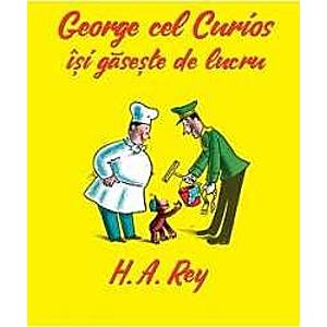 George cel Curios isi gaseste de lucru - H.A. Rey imagine