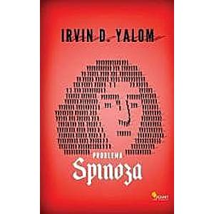 Problema spinoza - Irvin D. Yalom imagine