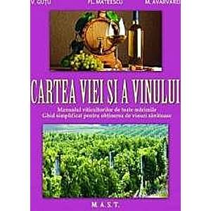 Cartea viei si a vinului - V. Gutu Fl. Mateescu M. Avarvarei imagine